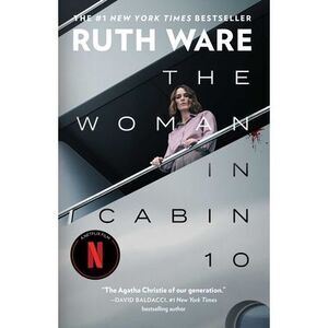 The Woman in Cabin 10 -- Ruth Ware